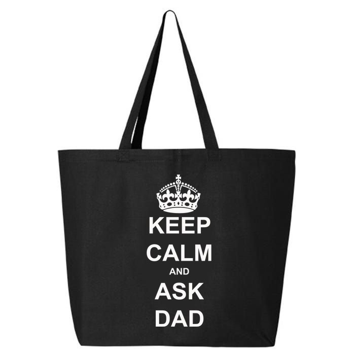 Keep Calm And Ask Dad 25L Jumbo Tote