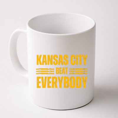 Kansas City Beat Everybody Coffee Mug