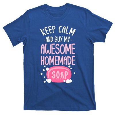 Keep Calm Buy Homemade Soap Maker Handmade Soap Making Gift T-Shirt