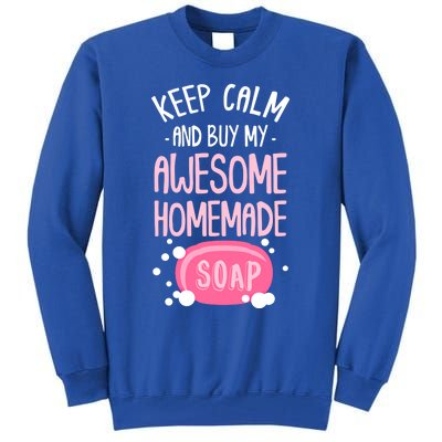 Keep Calm Buy Homemade Soap Maker Handmade Soap Making Gift Tall Sweatshirt