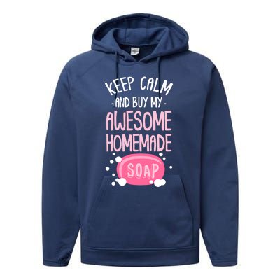 Keep Calm Buy Homemade Soap Maker Handmade Soap Making Gift Performance Fleece Hoodie