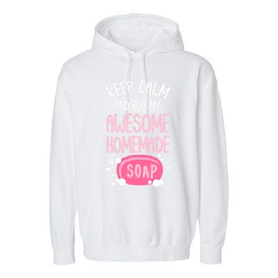 Keep Calm Buy Homemade Soap Maker Handmade Soap Making Gift Garment-Dyed Fleece Hoodie