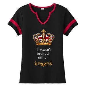 King charles coronation souvenirs i wasn't invited either Ladies Halftime Notch Neck Tee