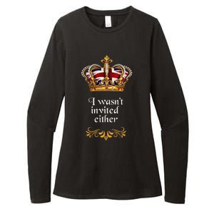 King charles coronation souvenirs i wasn't invited either Womens CVC Long Sleeve Shirt