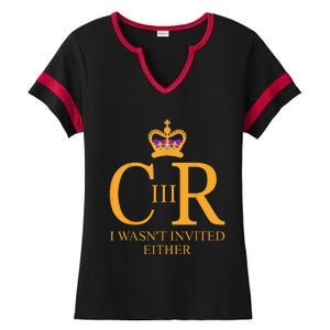 King Charles Coronation Not Invited Team Souvenir Ladies Halftime Notch Neck Tee