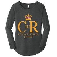 King Charles Coronation Not Invited Team Souvenir Women's Perfect Tri Tunic Long Sleeve Shirt