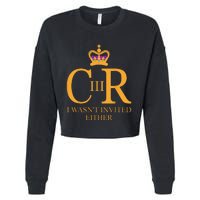 King Charles Coronation Not Invited Team Souvenir Cropped Pullover Crew