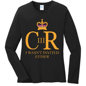 King Charles Coronation Not Invited Team Souvenir Ladies Long Sleeve Shirt