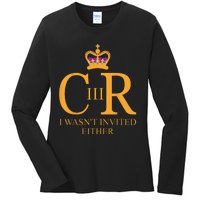 King Charles Coronation Not Invited Team Souvenir Ladies Long Sleeve Shirt