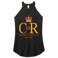 King Charles Coronation Not Invited Team Souvenir Women's Perfect Tri Rocker Tank