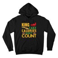 King Cake Calorie Don't Count Hoodie