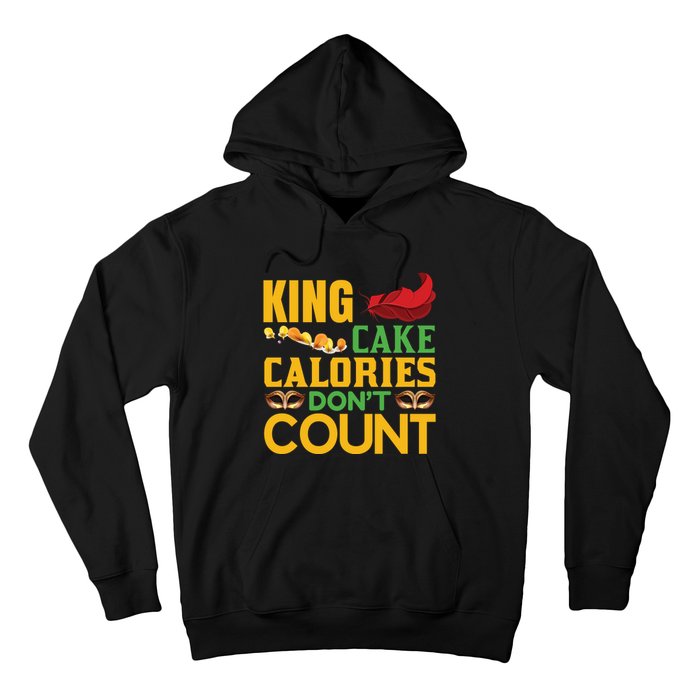 King Cake Calorie Don't Count Hoodie