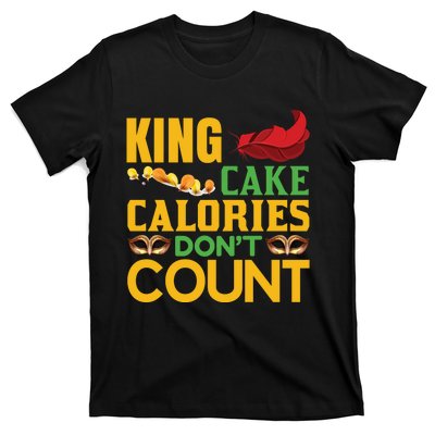 King Cake Calorie Don't Count T-Shirt