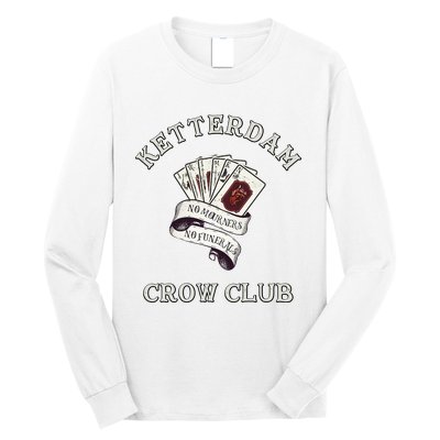 Ketterdam Crow Club Long Sleeve Shirt