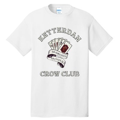 Ketterdam Crow Club Tall T-Shirt