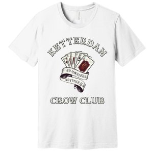 Ketterdam Crow Club Premium T-Shirt