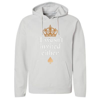 King charles coronation souvenirs i wasn't invited either Performance Fleece Hoodie