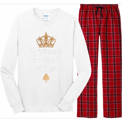 King charles coronation souvenirs i wasn't invited either Long Sleeve Pajama Set