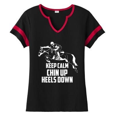 Keep Calm Chin Up Heels Down Equestrian Horse Jumping Gift Ladies Halftime Notch Neck Tee