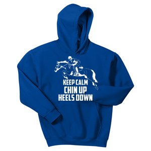 Keep Calm Chin Up Heels Down Equestrian Horse Jumping Gift Kids Hoodie