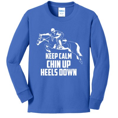 Keep Calm Chin Up Heels Down Equestrian Horse Jumping Gift Kids Long Sleeve Shirt