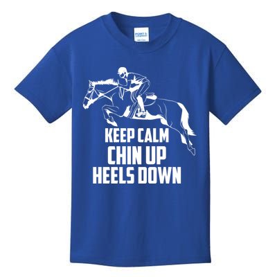 Keep Calm Chin Up Heels Down Equestrian Horse Jumping Gift Kids T-Shirt