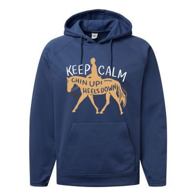 Keep Calm Chin Up Heels Down Horse Equestrian Performance Fleece Hoodie