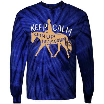 Keep Calm Chin Up Heels Down Horse Equestrian Tie-Dye Long Sleeve Shirt