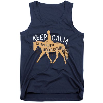 Keep Calm Chin Up Heels Down Horse Equestrian Tank Top