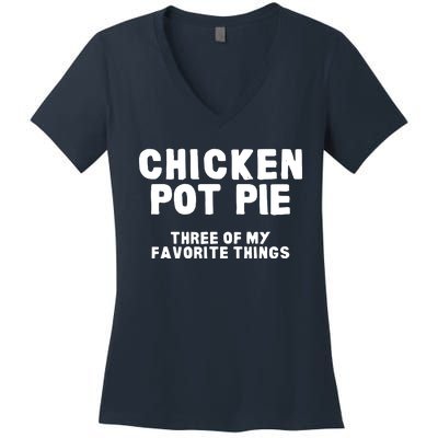 Kitchen Chef Cooking Joke Chicken Pot Pie Meal Men Women Women's V-Neck T-Shirt