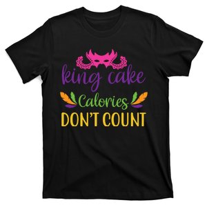 King Cake Calories Don't Count T-Shirt