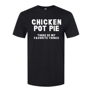 Kitchen Chef Cooking Joke Chicken Pot Pie Meal Softstyle CVC T-Shirt