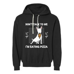 Kawaii Cute Dog Dont Talk To Me Im Eating Pizza Gift Garment-Dyed Fleece Hoodie