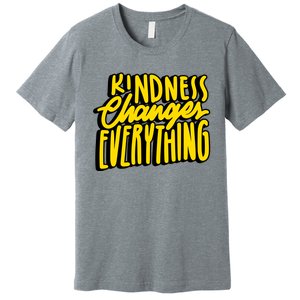 Kindness Changes Everything Retro Premium T-Shirt