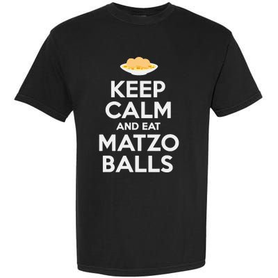 Keep Calm Eat Matzo Balls Funny Passover Jewish Garment-Dyed Heavyweight T-Shirt