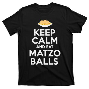 Keep Calm Eat Matzo Balls Funny Passover Jewish T-Shirt