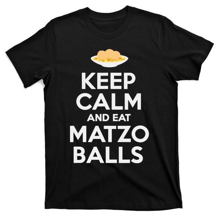 Keep Calm Eat Matzo Balls Funny Passover Jewish T-Shirt