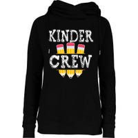 Kinder Crew Fun Kindergarten Squad Teacher 1st Day of School Womens Funnel Neck Pullover Hood