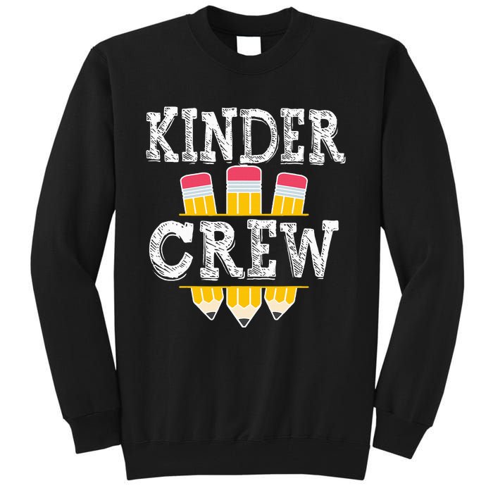 Kinder Crew Fun Kindergarten Squad Teacher 1st Day of School Tall Sweatshirt