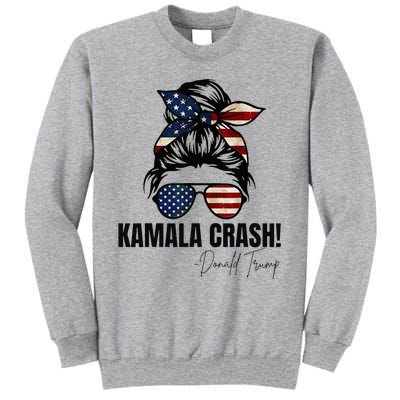 Kamala Crash Funny Trump 2024 Quotes Messy Bun Us Flag Tall Sweatshirt