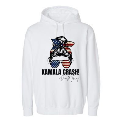 Kamala Crash Funny Trump 2024 Quotes Messy Bun Us Flag Garment-Dyed Fleece Hoodie