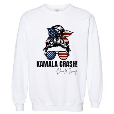 Kamala Crash Funny Trump 2024 Quotes Messy Bun Us Flag Garment-Dyed Sweatshirt