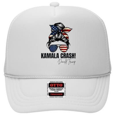 Kamala Crash Funny Trump 2024 Quotes Messy Bun Us Flag High Crown Mesh Back Trucker Hat