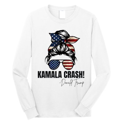 Kamala Crash Funny Trump 2024 Quotes Messy Bun Us Flag Long Sleeve Shirt