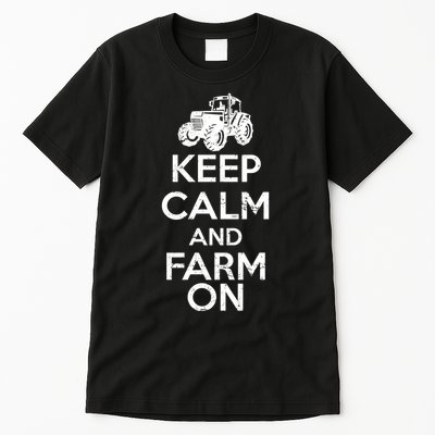 Keep Calm And Farm On Tall T-Shirt
