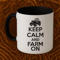 Keep Calm And Farm On Mug