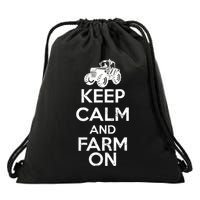 Keep Calm And Farm On Drawstring Bag
