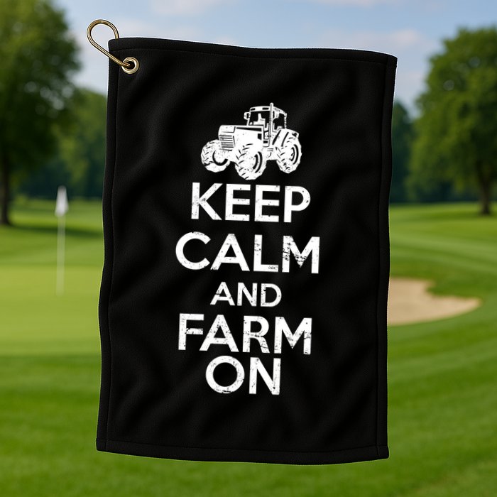 Keep Calm And Farm On Golf Towel