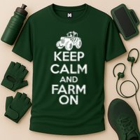 Keep Calm And Farm On Performance Shirt