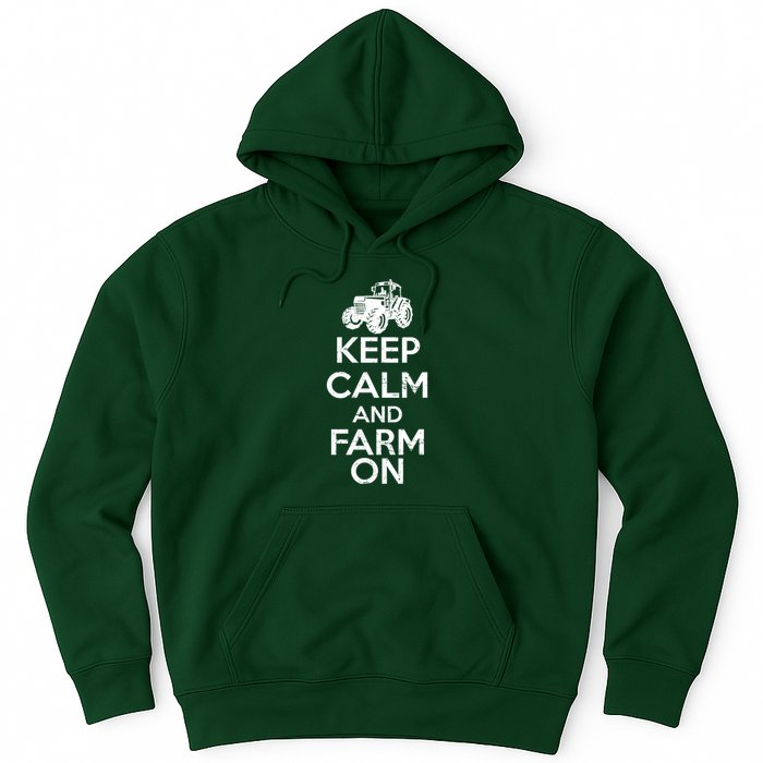 Keep Calm And Farm On Hoodie